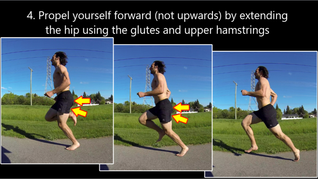 Propel yourself forward from the glutes and high hamstring